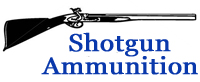 Shotgun Ammunition